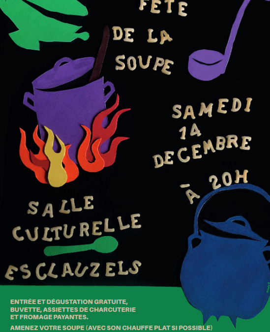 SAMEDI 14 DÉCEMBRE – FÊTE DE LA SOUPE – ESCLAUZELS